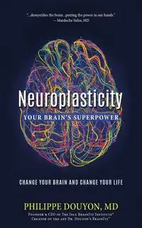 Neuroplasticity - Douyon MD Philippe