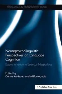 Neuropsycholinguistic Perspectives on Language Cognition - Astesano Corine