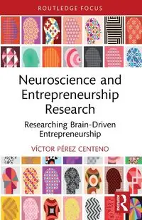 Neuroscience and Entrepreneurship Research - Pérez Centeno Víctor