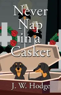 Never Nap in a Casket - Hodge J W