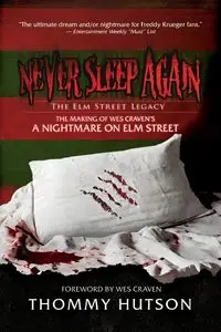 Never Sleep Again The Elm Street Legacy - Hutson Thommy