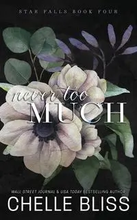 Never Too Much - Bliss Chelle