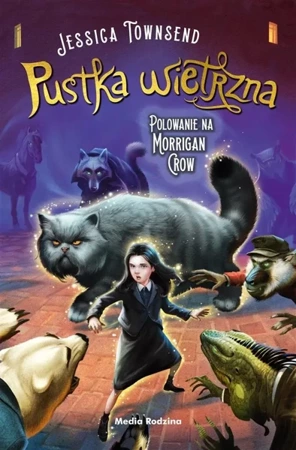 Nevermoor T.3 Pustka wietrzna. Polowanie na.. - Jessica Townsend, Małgorzata Hesko-Kołodzińska, P