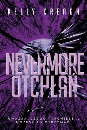 Nevermore T.3 Otchłań - Kelly Creagh, Małgorzata Kaczarowska