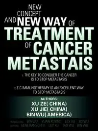 New Concept and New Way of Treatment of Cancer Metastais - Ze Xu