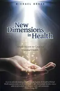 New Dimensions in Health - Brook Michael