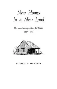 New Homes in a New Land - Ethel H. Geue