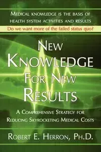 New Knowledge for New Results - Robert Herron