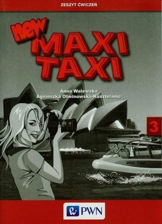 New Maxi Taxi 3. Zeszyt ćwiczeń - Anna Walewska, Agnieszka Otwinowska-Kasztelanic