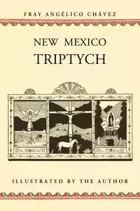 New Mexico Triptych - Chavez Angelico