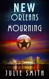 New Orleans Mourning - Julie Smith