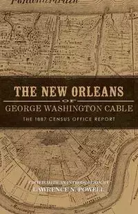 New Orleans of George Washington Cable - Powell Lawrence N