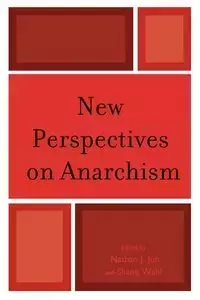 New Perspectives on Anarchism