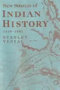 New Sources of Indian History 1850-1891 - Stanley Vestal