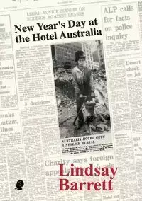 New Year's Day at the Hotel Australia - Barrett Lindsay