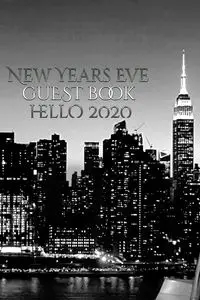 New Years Eve Iconic   Manhattan Night  Skyline Hello 2020  blank guest book - Michael Huhn Sir