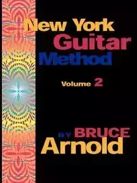 New York Guitar Method Volume 2 - E. Arnold Bruce