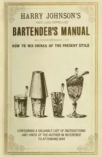 New and Improved Bartender's Manual - Johnson Harry