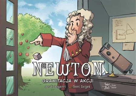 Newton. Grawitacja w akcji - Jordi Bayarri, Jordi Bayarri, Agata Ostrowska