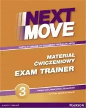 Next Move PL 3 Exam Trainer (materiał ćwiczeniowy) - Praca zbiorowa