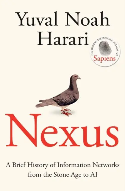 Nexus. A Brief History of Information Networks from the Stone Age to AI wer. angielska - Noah Yuval Harari