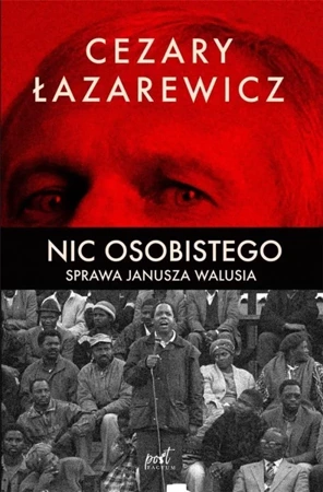 Nic osobistego. Sprawa Janusza Walusia - Cezary Łazarewicz