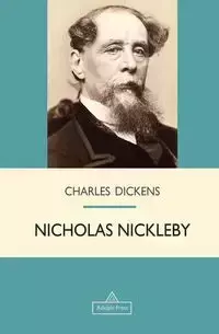 Nicholas Nickleby - Charles Dickens