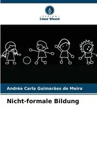 Nicht-formale Bildung - Carla Guimarães de Meira Andréa