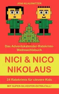 Nici & Nico Nikolaus - Klausnitzer Jens