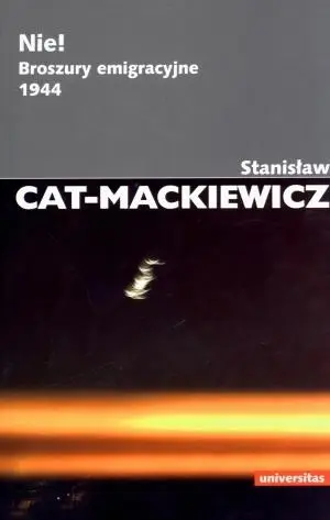 Nie! Broszury emigracyjne 1944 - Stanisław Cat-Mackiewicz