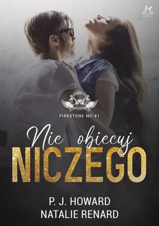 Nie obiecuj niczego - Natalie Howard Renard P. J.