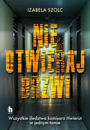 Nie otwieraj drzwi - Izabela Szolc