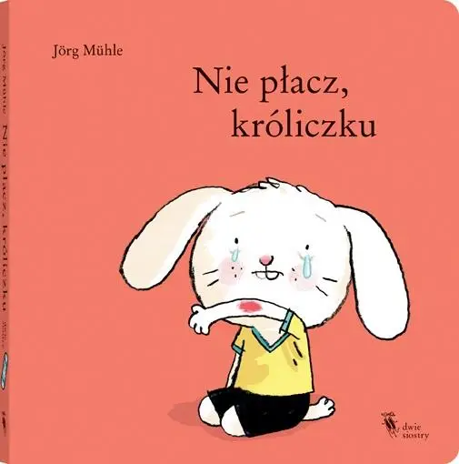 Nie płacz, króliczku - Jorg Muhle