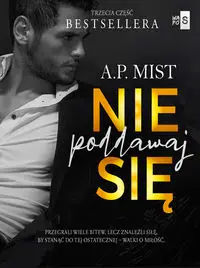 Nie poddawaj się - Mist A.P.