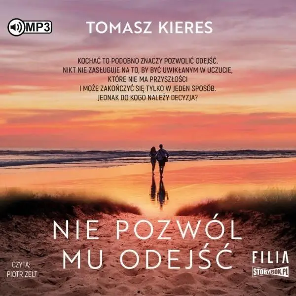 Nie pozwól mu odejść. Audiobook - Tomasz Kieres