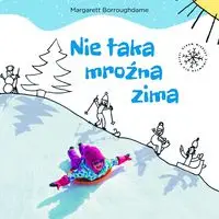 Nie taka mroźna zima - Margarett Borroughdame