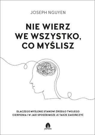 Nie wierz we wszystko, co myślisz - Joseph Nguyen