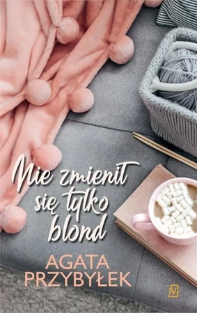 Nie zmienił się tylko blond - Agata Przybyłek