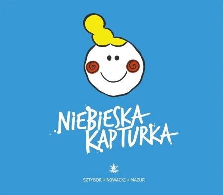 Niebieska Kapturka - Bartosz Sztybor