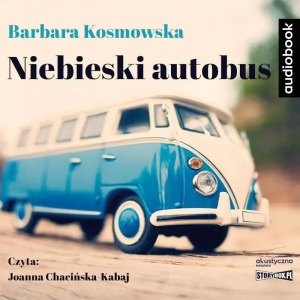 Niebieski autobus. Audiobook - Aleksandra Kosmowska