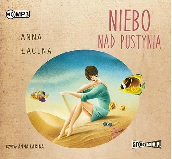 Niebo nad pustynią audiobook - Anna Łacina