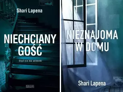 Niechciany gość + Nieznajoma w domu, Shari Lapena - Shari Lapena