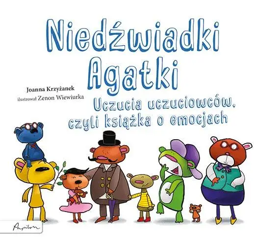 Niedźwiadki Agatki. Uczucia uczuciowców, czyli... - Joanna Krzyżanek