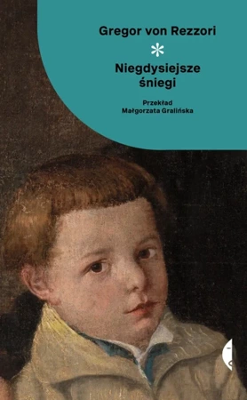 Niegdysiejsze śniegi - von Gregor Rezzori