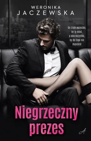 Niegrzeczny prezes - Weronika Jaczewska