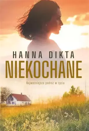 Niekochane - Hanna Dikta