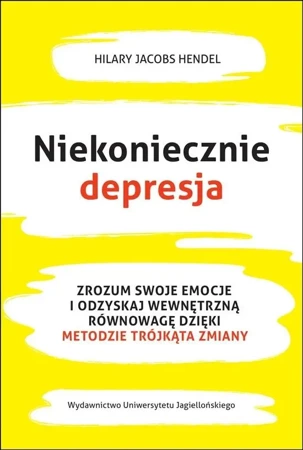 Niekoniecznie depresja - Hilary Jacobs Hendel