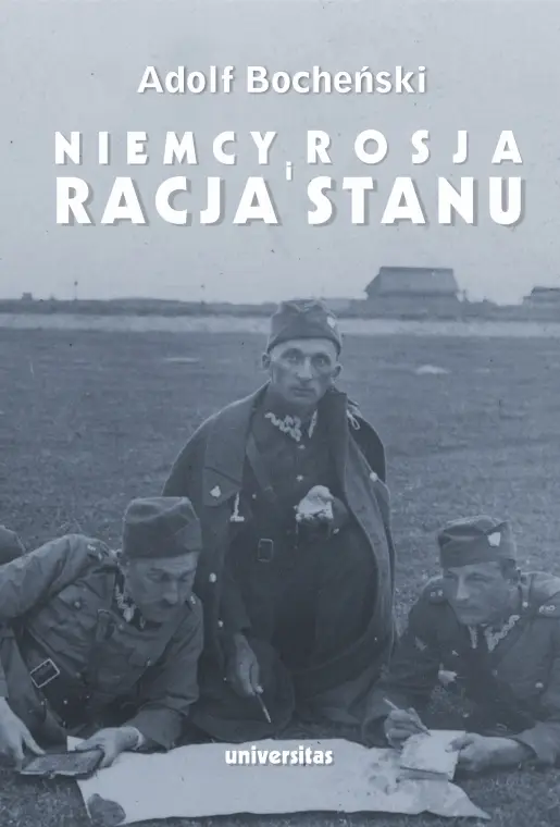 Niemcy, Rosja i racja stanu. Wybór pism 1926-1939 (z „autografem”) - Bocheński Adolf