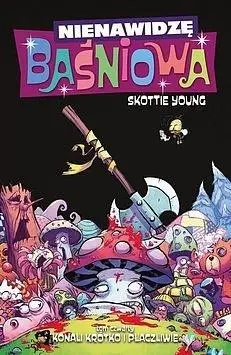 Nienawidzę. Baśniowa T.4 Konali krótko... - Young Skottie