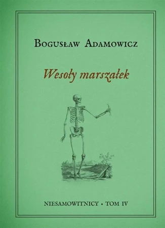 Niesamowitnicy T.4 Wesoły Marszałek - Bogusław Adamowicz